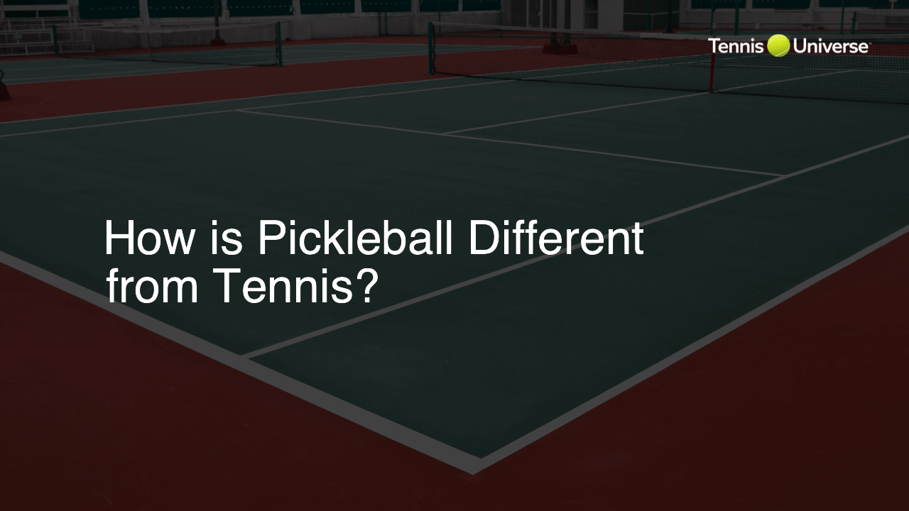 How is Pickleball Different from Tennis?