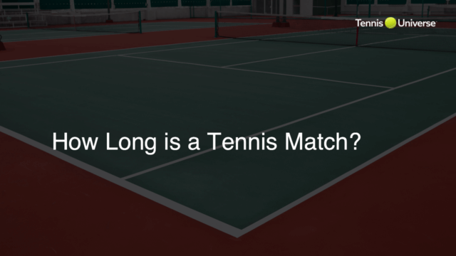 How Long is a Tennis Match?