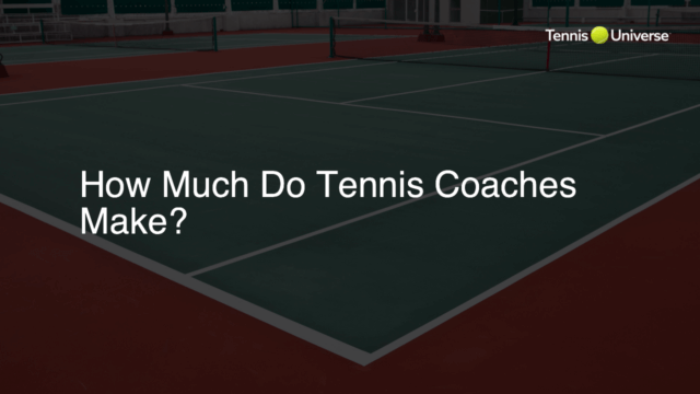 How Much Do Tennis Coaches Make?
