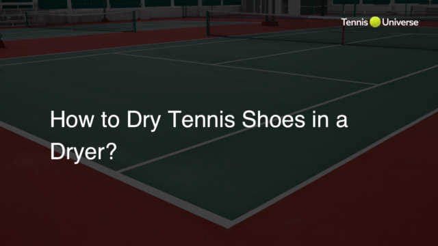 How to Dry Tennis Shoes in a Dryer?