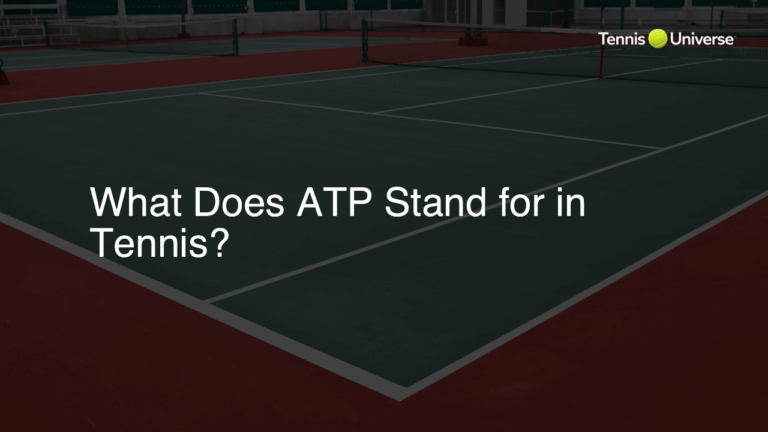 what-does-atp-stand-for-in-tennis-tennis-universe