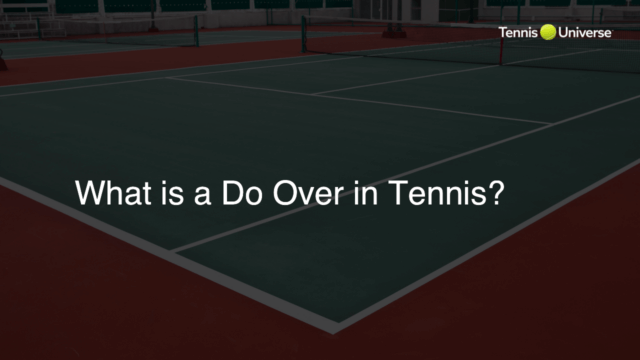 What is a Do Over in Tennis?