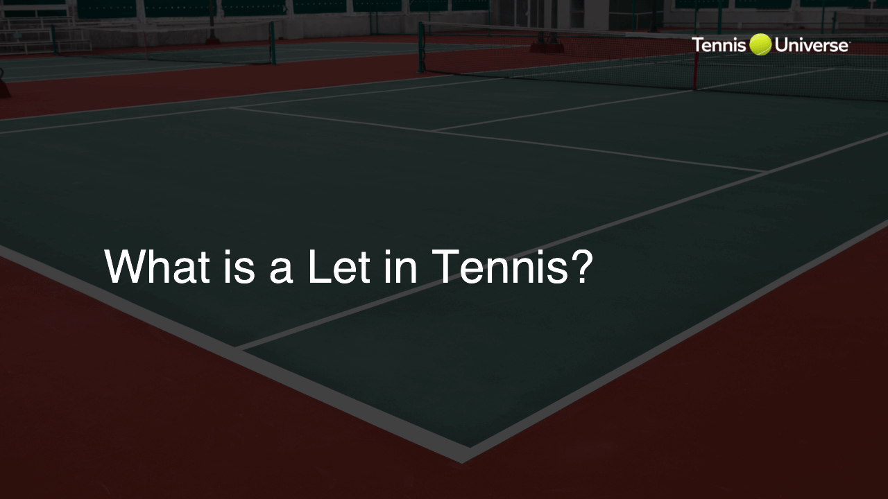 What is a Let in Tennis?